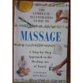 Complete Illustrated Guide to Massage - Stewart Mitchell