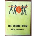 THE SACRED DRUM - Greta Bloomhill - 1st Ed 1960 - HD with DJ