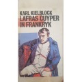 Lafras Cuyper ; In die Britse Lokval - In Frankryk - en die Hirondelle. Karl Kielblock