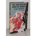 No Picnic on Mount Kenya - Felice Benuzzi. The story of Three P.O.W`s Escape to Adventure