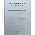 Gedenkboek van M.J. De Jager, Boerekryger, Staatsartelleris, en Militer.