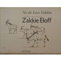 ZAKKIE ELOFF - Na die lewe geteken. Sue Hart