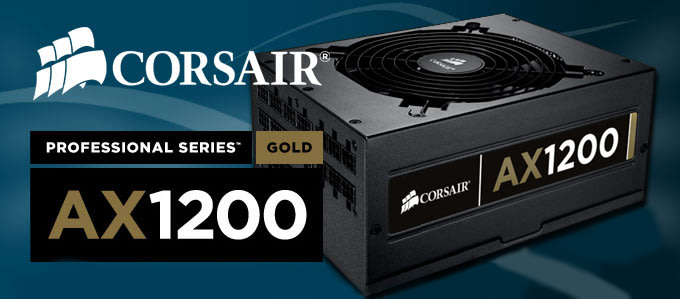 Power Supplies - CORSAIR AX1200 Gaming Modular Power Supply!!1 PLEASE