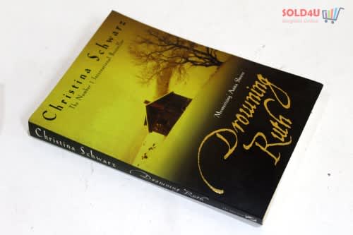 Drowning Ruth: A Novel by Christina Schwarz