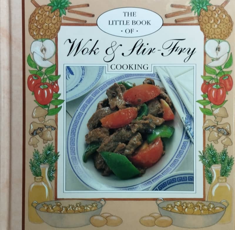 The little book of Wok and Stir-fry cooking.