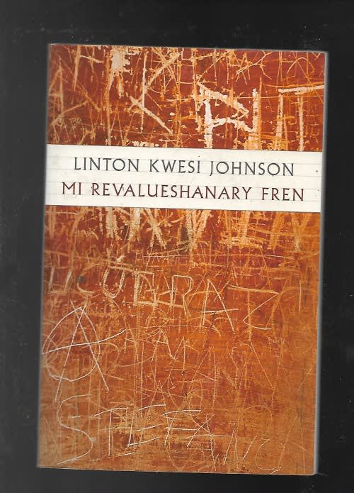 LINTON KWESI JOHNSON- MY REVALUESHANARY FREN