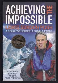 Achieving the Impossible: Lewis Gordon Pugh (Paperback)