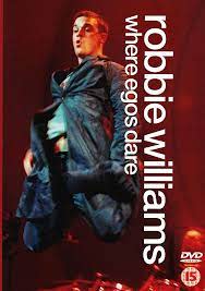 Where Egos Dare: Robbie Williams - Dvd