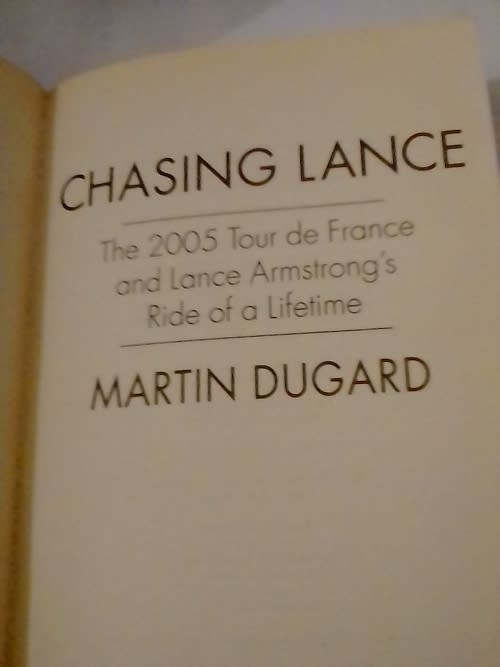 `CHASING LANCE, 2005 TOUR THE FRANCE` - BY MARTIN DUGARD - PLEASE SEE BELOW FOR MORE INFO.