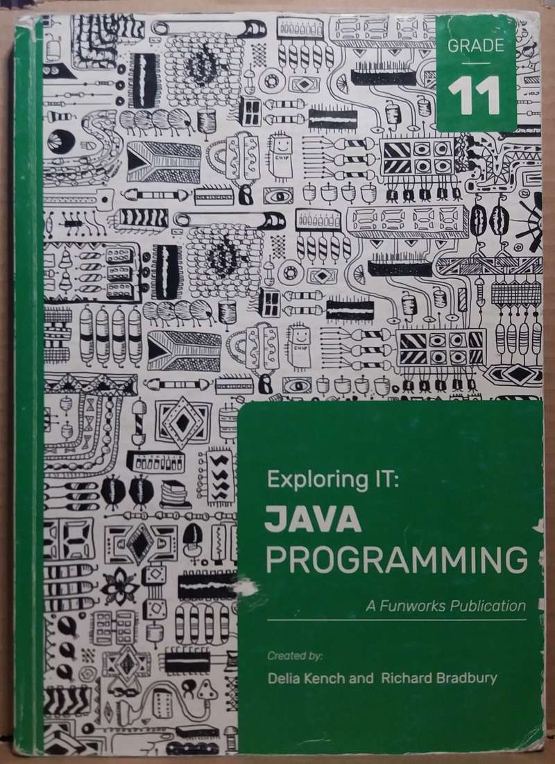 Other Textbooks & Educational - Exploring IT: Java Programming Grade 11 ...