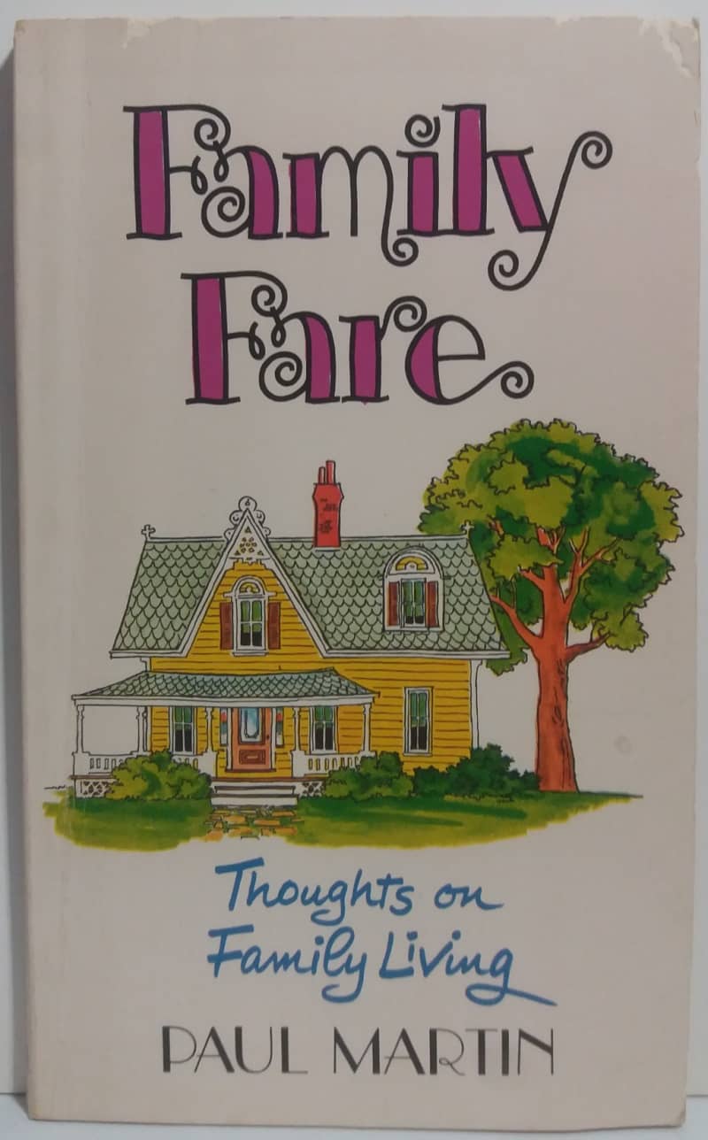 Family Fare (Thoughts on Family Living) - Paul Martin