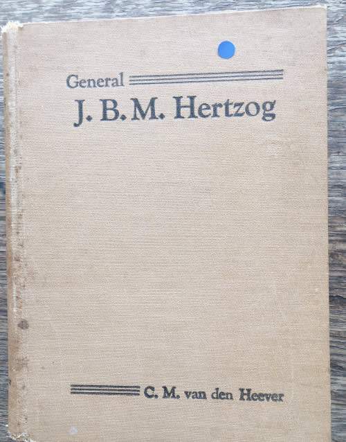GENERAL J B M HERTZOG BY C M VAN DEN HEEVER