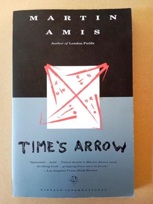 Time`s Arrow, Martin Amis
