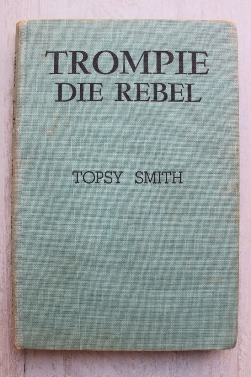 Trompie die rebel - Topsy Smith