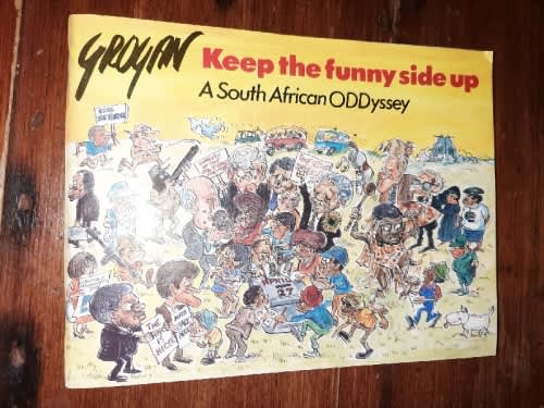 Keep the funny side up - A South African Oddyssey - Tony Grogan