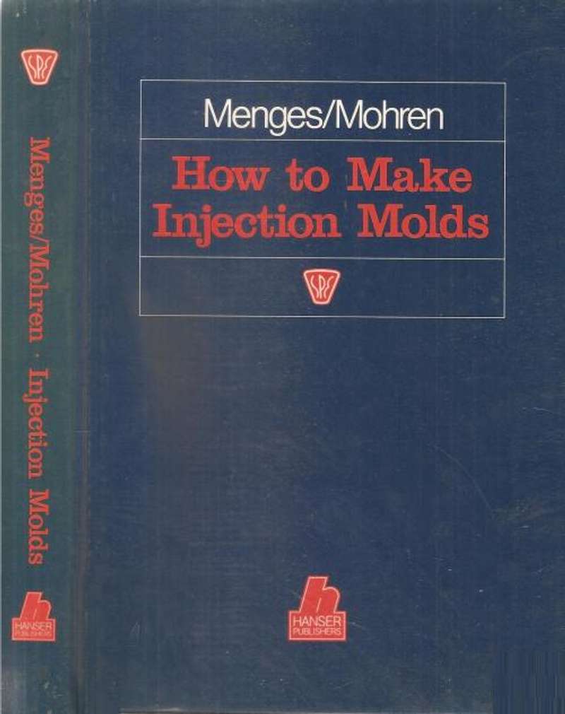 Science & Technology How to Make Injection Molds By Menges / Mohren for sale in Durban (ID