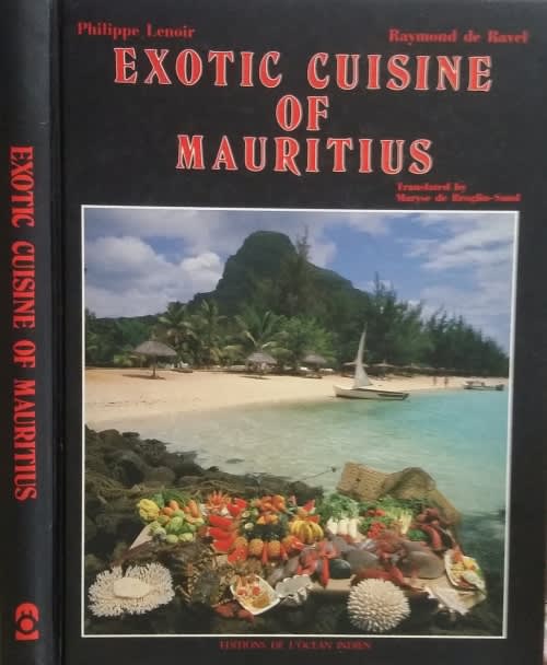 Exotic Cuisine of Mauritius by Philippe Lenoir and Raymond de Rand