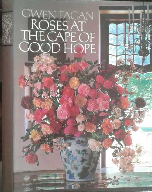 Roses at The Cape of Good Hope by Gwen Fagan **SIGNED COPY**