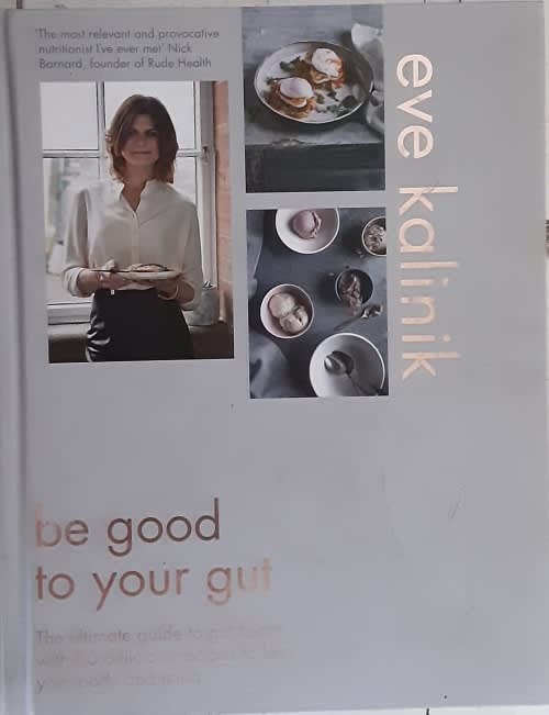 Be Good To Your Gut by Eve Kalinik