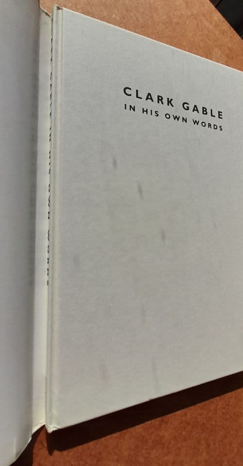 Clark Gable In His Own Words - Compiled by Neil GrantClark Gable In His Own WordsCompiled by Neil GrantHamlyn, 199262 pagesHardcover with glossy dust jacket.