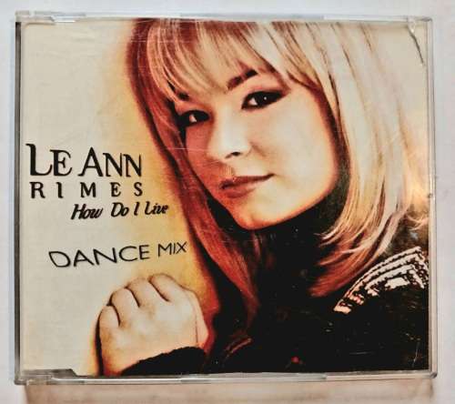 Pop Leann Rimes How Do I Live Dance Mix Cd Single For Sale In Pretoria Tshwane Id600077182 