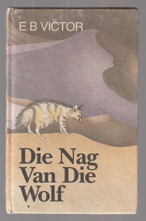 Teen Fiction - Die nag van die wolf - EB Victor (k5) - Jeug Avontuur ...