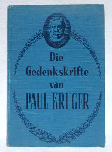 Africana - DIE GEDENKSKRIFTE VAN PAUL KRUGER -- H.C. Bredell, P.Grobler ...