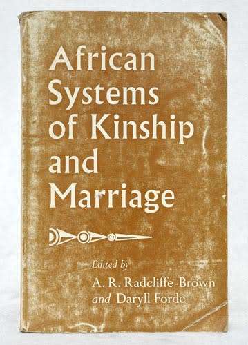 Africana - AFRICAN SYSTEMS OF KINSHIP AND MARRIAGE -- A. Radcliffe ...