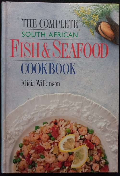 Cooking, Food & Wine The Complete South African Fish and Seafood