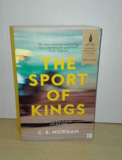 General Fiction - The Sport of Kings by C.E. Morgan was listed for R35 ...
