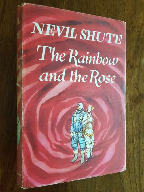 First Editions - The Rainbow and the Rose - By Nevil Shute for sale in ...