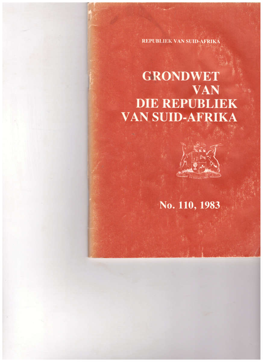 Africana Books - GRONDWET VAN DIE REPUBLIEK VAN SUID-AFRIKA NO. 110 VAN ...