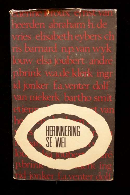 Afrikaans Non-Fiction - Herinnering se Wei. Afrikaanse Skrywers oor ...