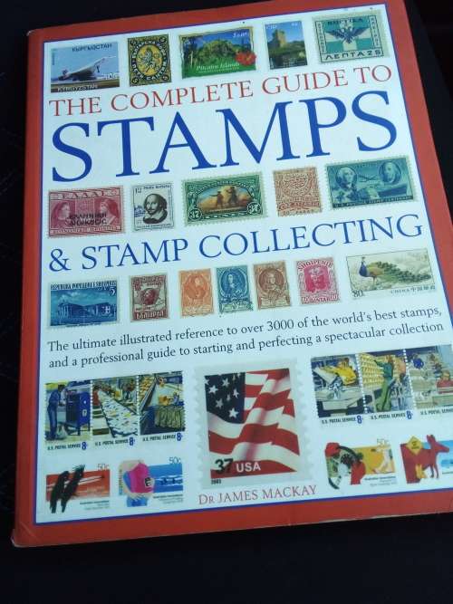 Reference The Complete Guide to Stamps and Stamp Collecting was listed for R100.00 on 16 Feb
