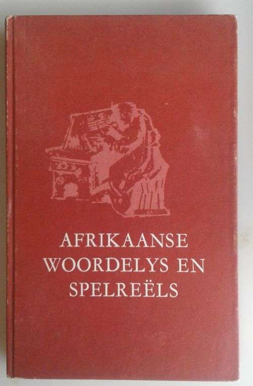 Afrikaans Non-Fiction - Afrikaanse Woordelys En Spelreels For Sale In ...