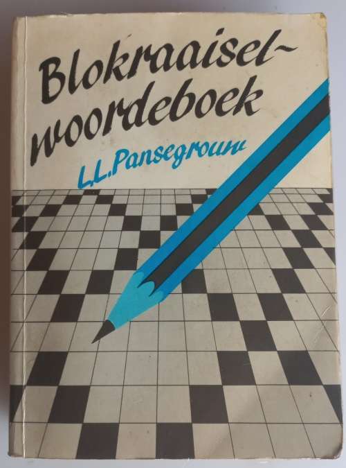 Afrikaans Non-Fiction - Blokraaisel woordeboek - LL Pansegrouw was ...