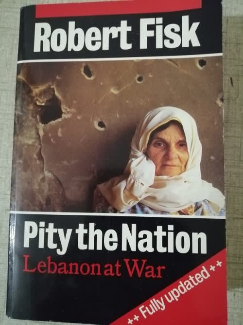 Pity the Nation by Robert Fisk