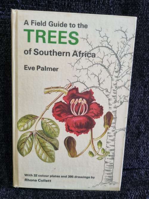 Natural Science A Field Guide to the Trees of Southern Africa by Eve