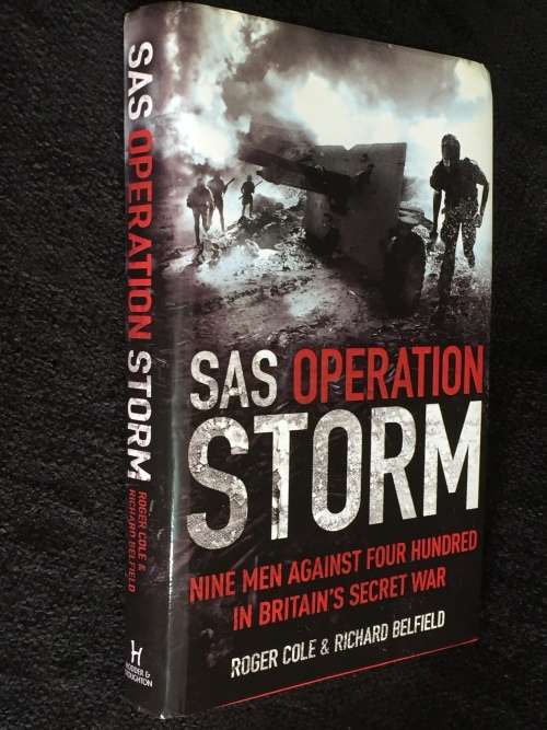 Books - SAS Operation Storm by Roger Cole | Nine men against four ...