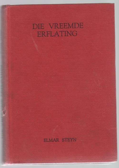 Afrikaans Fiction - DIE VREEMDE ERFLATING - ELMAR STEYN for sale in ...