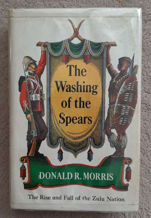 Africana - The Washing of the Spears:The Rise and Fall of the Zulu ...
