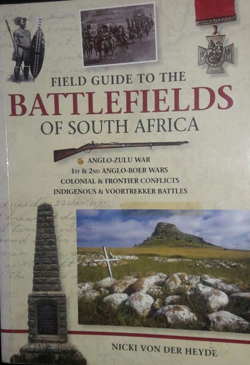 Books - Field Guide To The Battlefields Of South Africa - Nicki Von Der ...