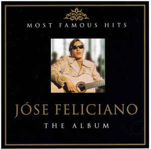 Pop - José Feliciano - Most Famous Hits Double CD for sale in ...
