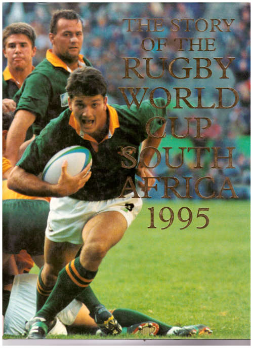 Boolet Rugby Sporting Memorabilia - THE STORY OF THE RUGBY WORLD CUP SOUTH AFRICA ...