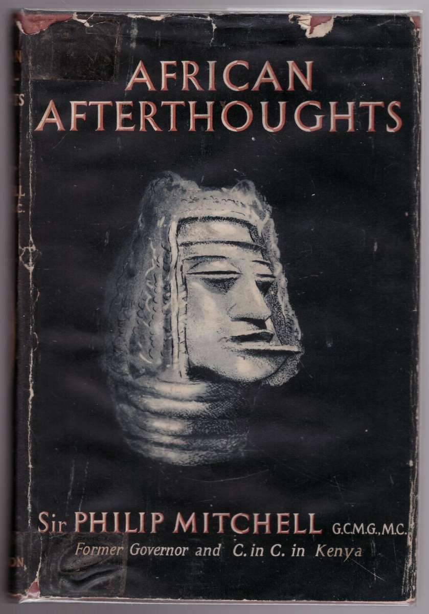 Africana - African Afterthoughts -- Sir Philip Euen Mitchell for sale ...