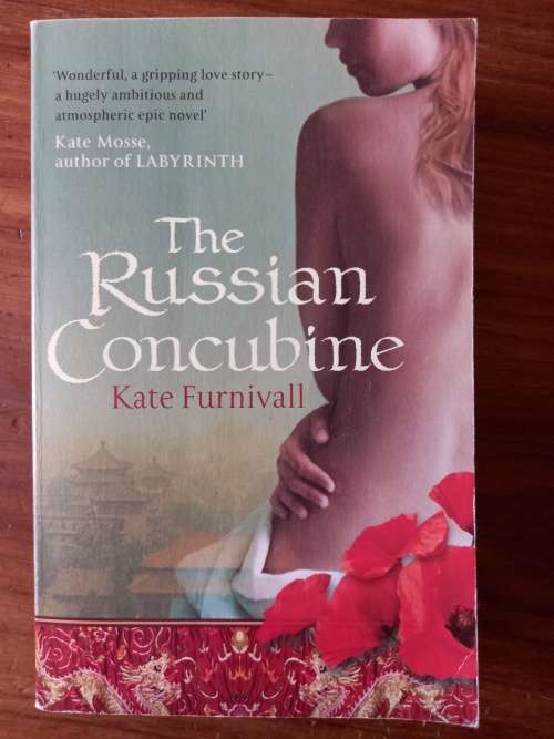 The Russian Concubine by Kate Furnivall The Russian Concubine by Kate Furnivall