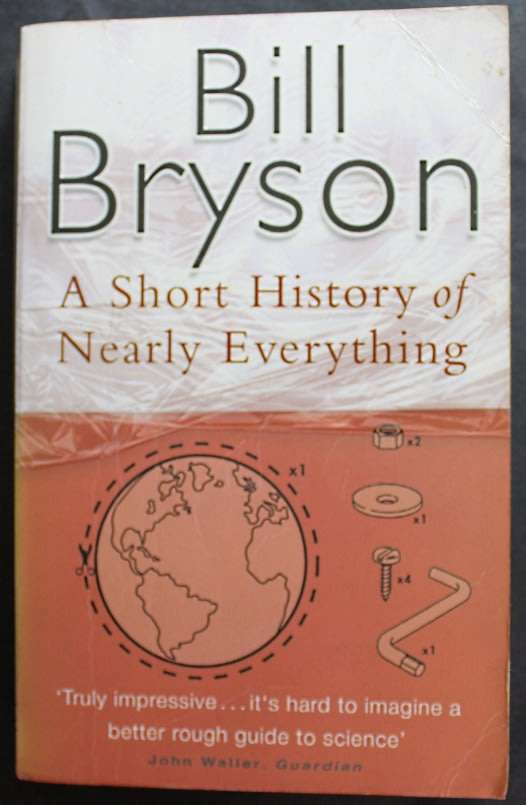 Science & Technology A Short History of Nearly Everything by Bill Bryson, Softcover Book. for Science & Technology A Short History of Nearly Everything by Bill Bryson, Softcover Book. for