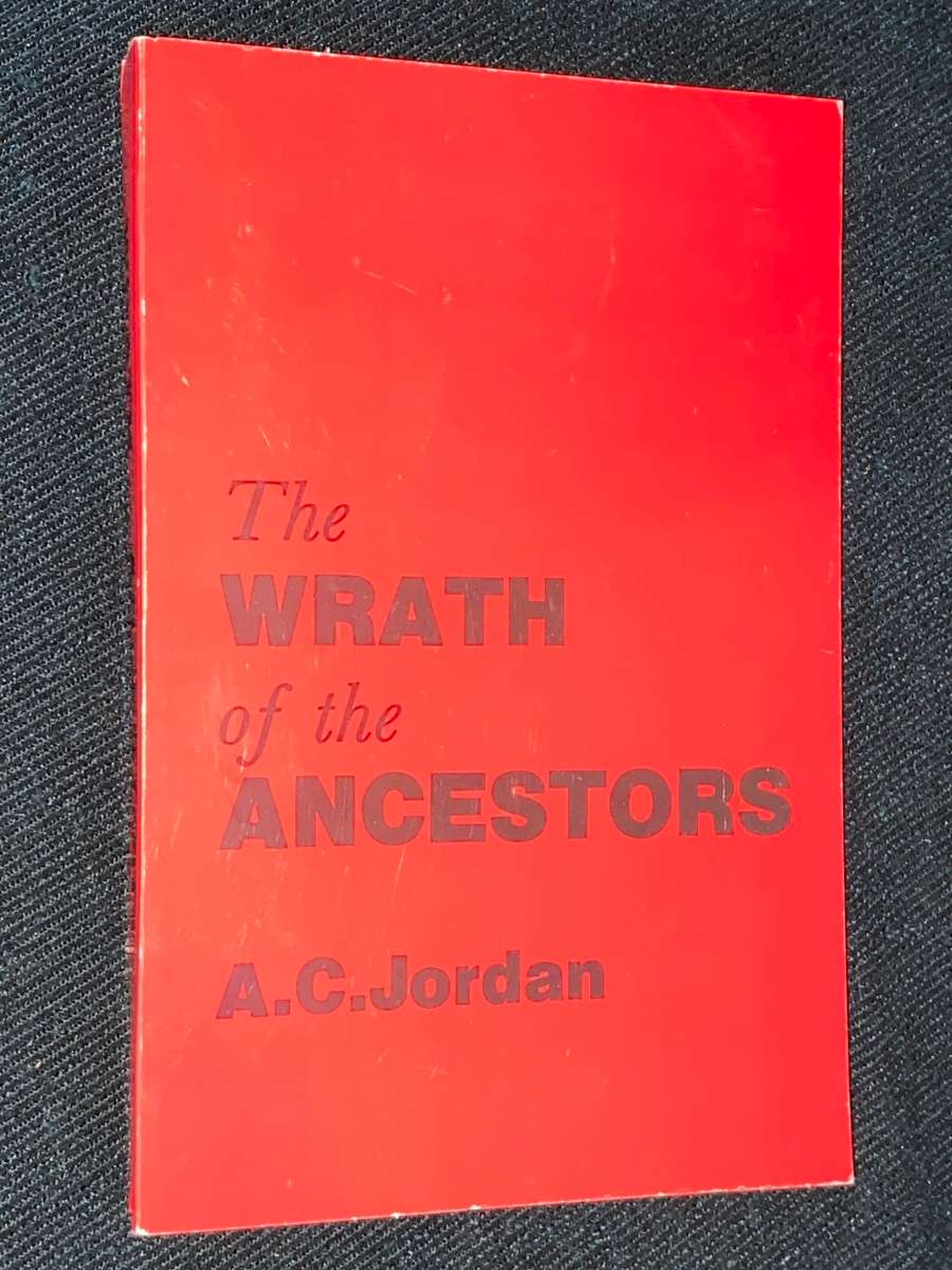 Africana - THE WRATH OF THE ANCESTORS BY A.C. JORDAN for sale in Cape ...