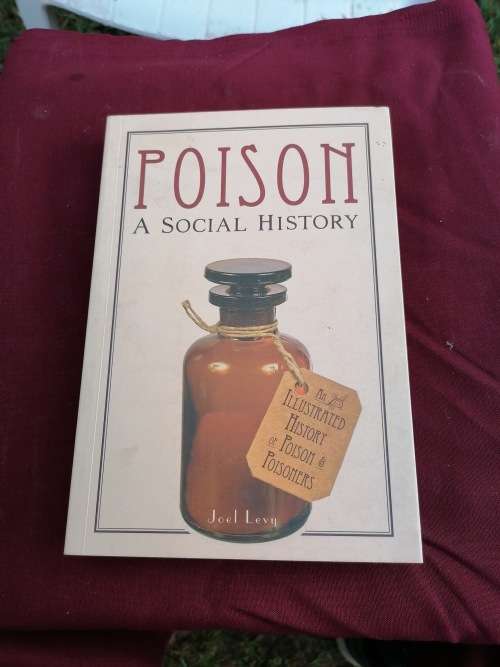 History & Politics Social History An Illustrated History of Poison