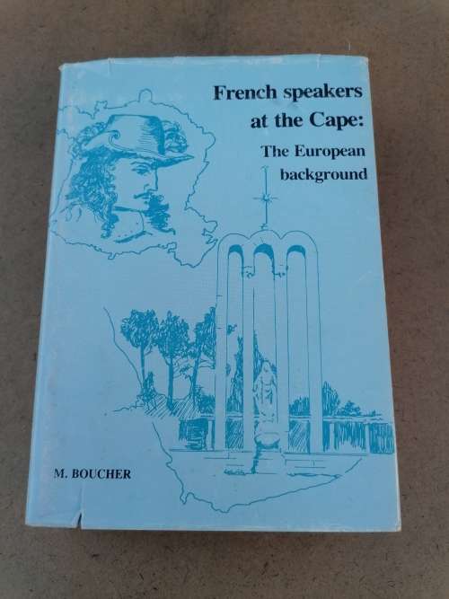 Africana FRENCH SPEAKERS AT THE CAPE The European Background M